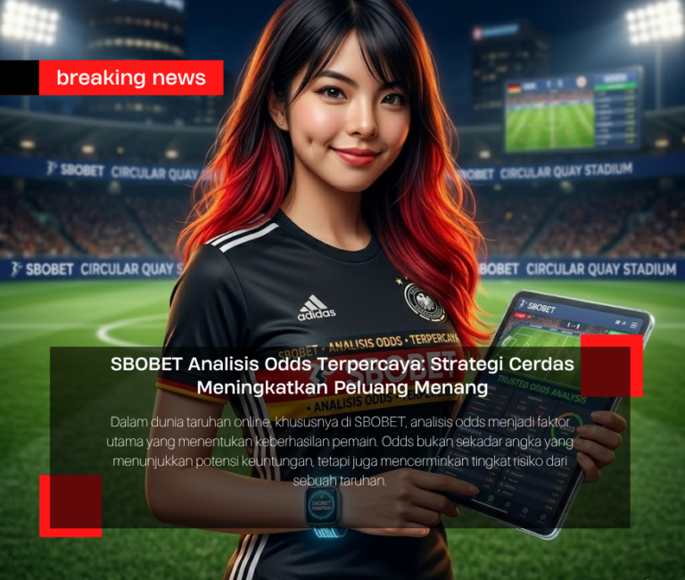 SBOBET Analisis Odds Terpercaya